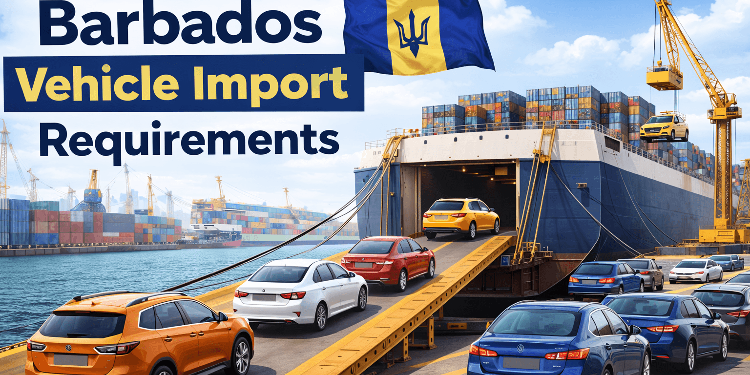 Barbados Vehicle Import Requirements
